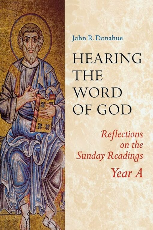 HEARING THE WORD OF GOD YEAR A