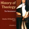 HISTORY OF THEOLOGY THE RENAISSANCE
