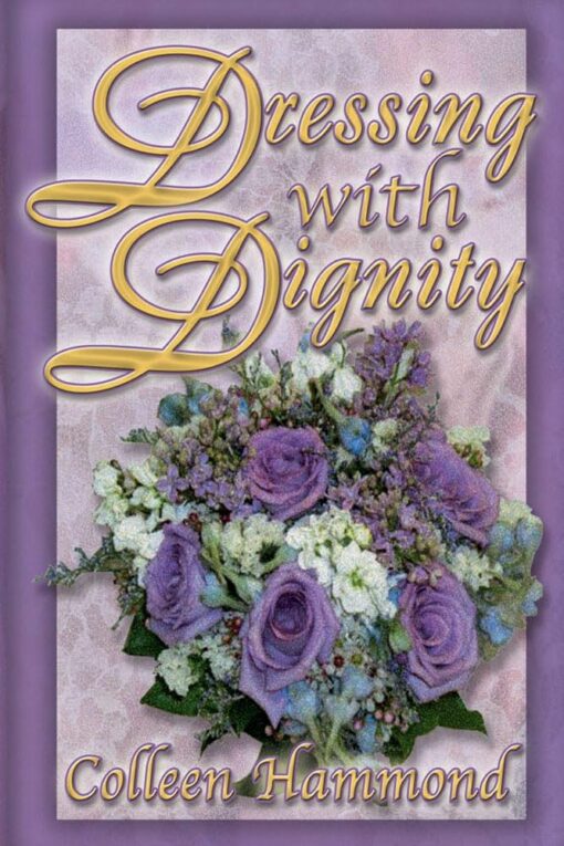 DRESSING WITH DIGNITY