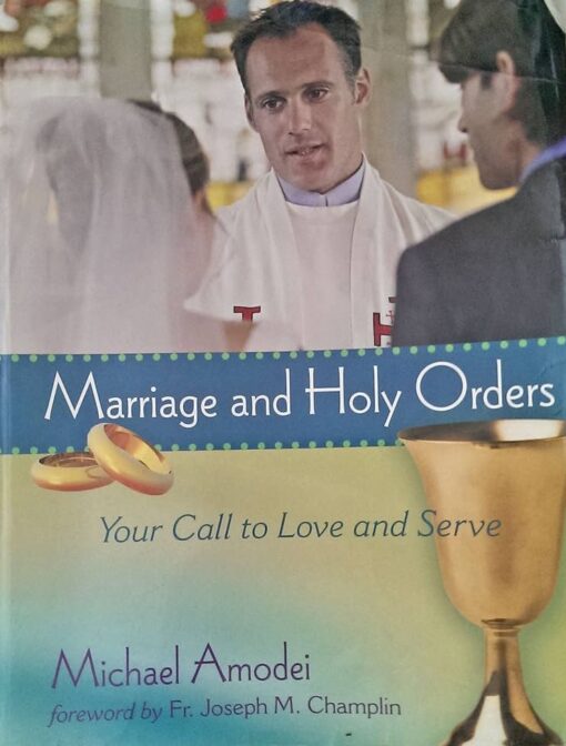 MARRIAGE AND HOLY ORDERS