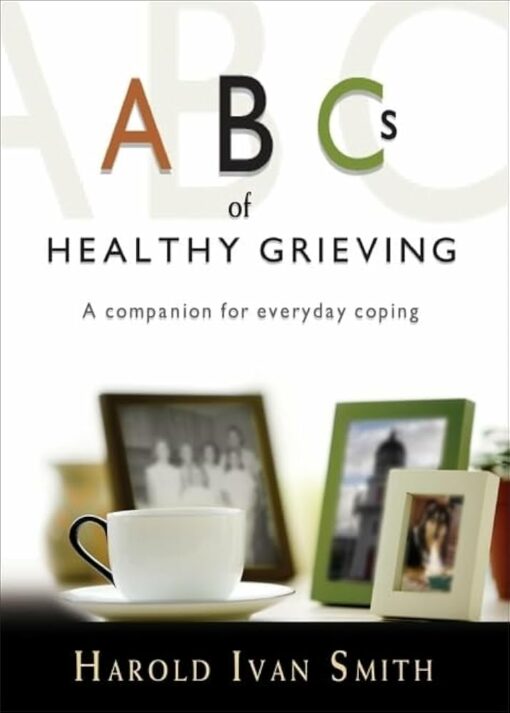 A B C OF HEALTHY GRIEVING