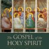 THE GOSPEL OF THE HOLY SPIRIT