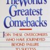 THE WORLD'S GREATEST COMEBACKS