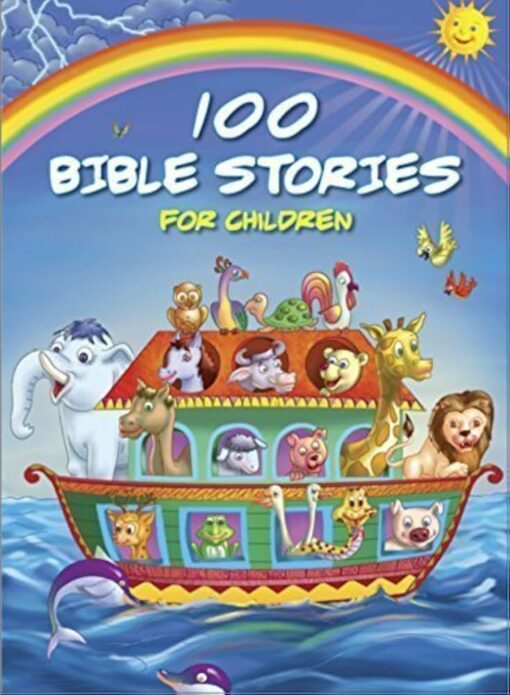 100 BIBLE STORIES FOR CHILDREN