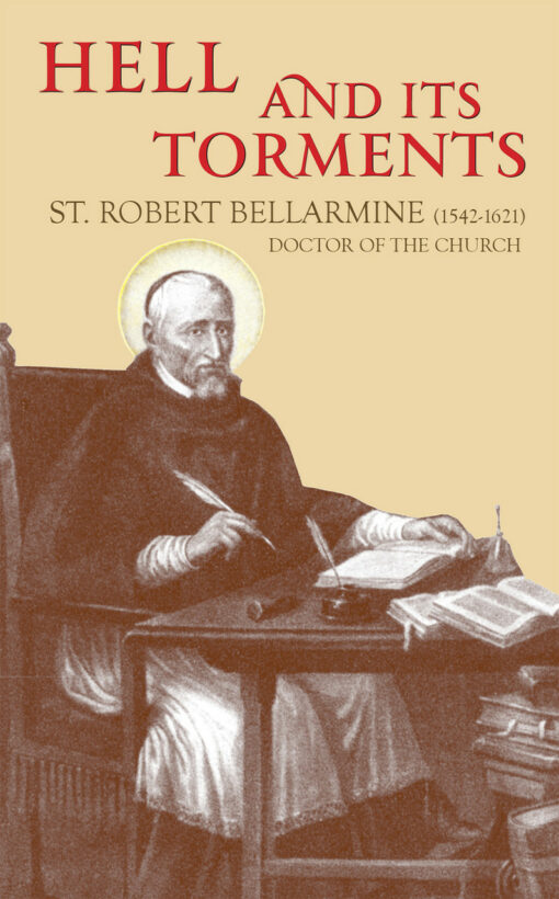 HELL AND ITS TORMENTS ST.ROBERT BELLARMI