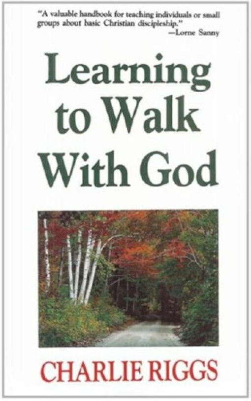 LEARNING TO WALK WITH GOD