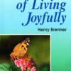 THE ART OF LIVING JOYFULLY