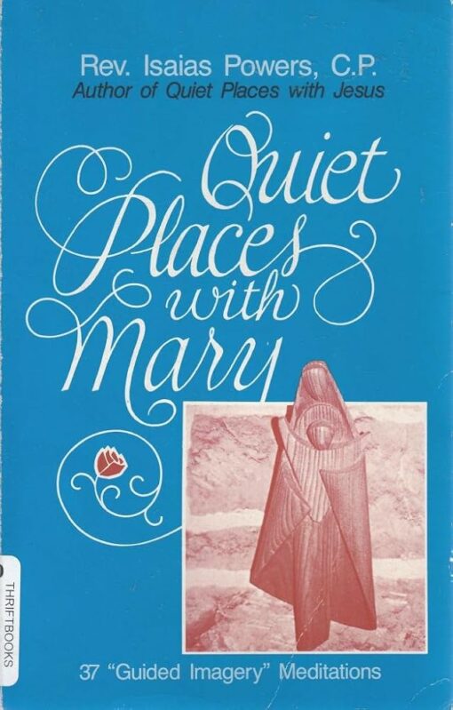 QUIET PLACES WITH MARY