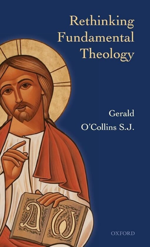 RETHINKING FUNDAMENTAL THEOLOGY