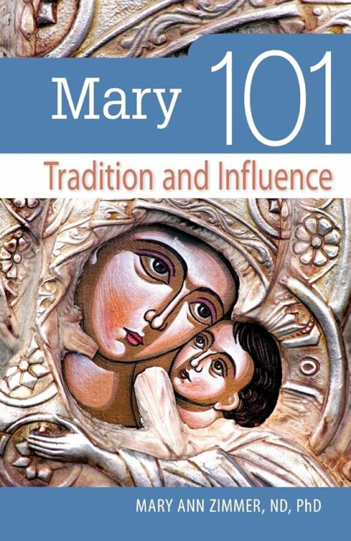 MARY 101 TRADITION AND INFLUENCE