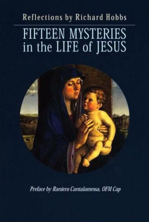 FIFTEEN MYSTERIES IN THE LIFE OF JESUS