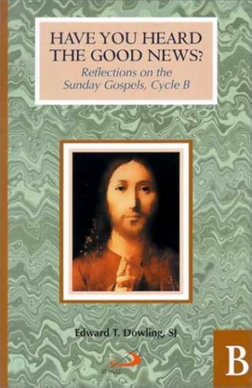HAVE YOU HEARD THE GOOD NEWS? CYCLE B