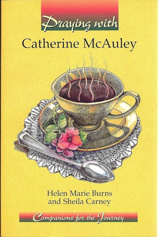 PRAYING WITH CATHERINE MCAULEY
