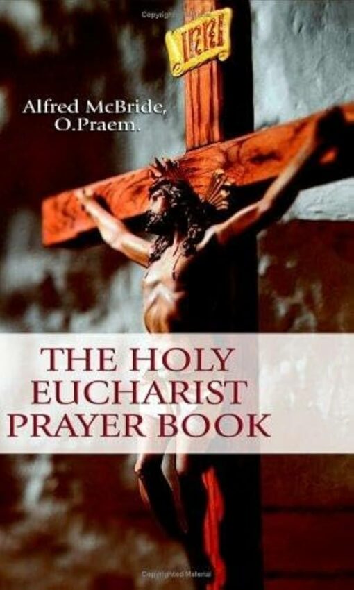 THE HOLY EUCHARIST PRAYER BOOK