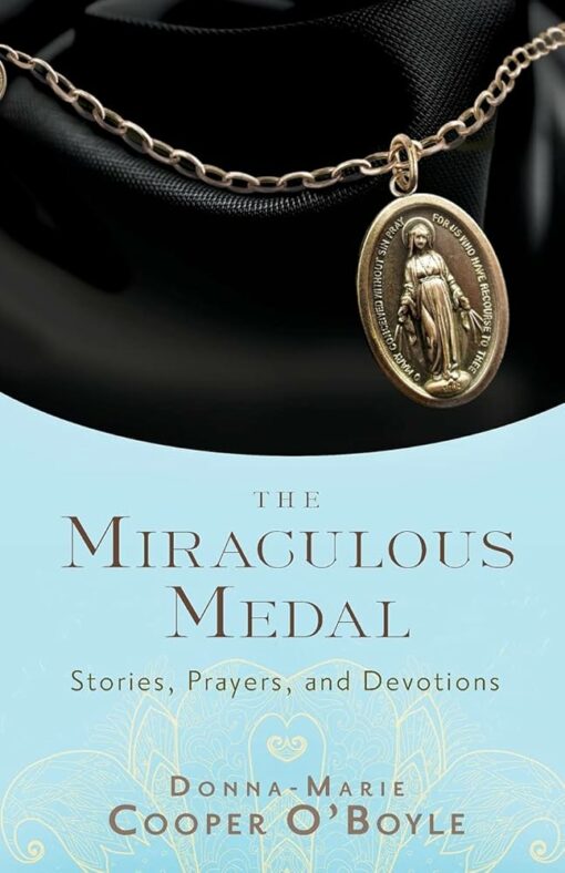 THE MIRACULOUS MEDAL