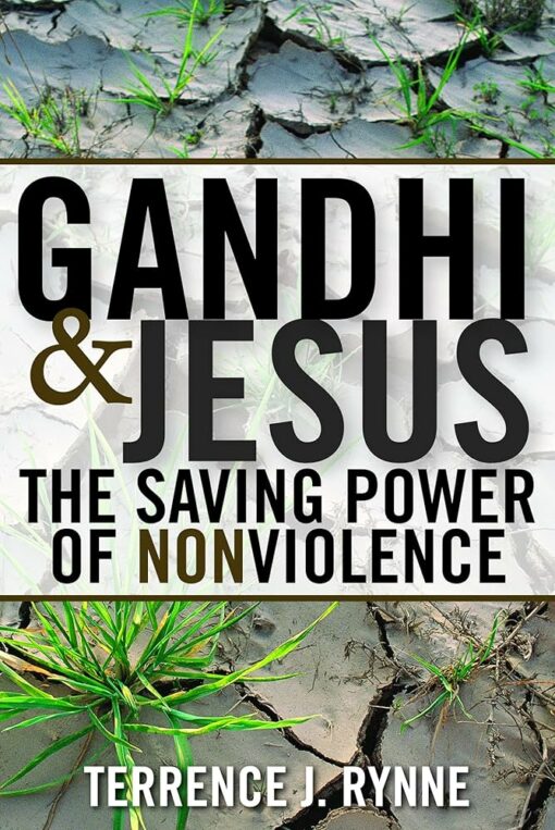 GANDHI & JESUS THE SAVING POWER OF