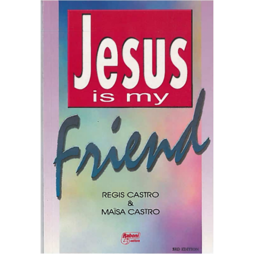JESUS IS MY FRIEND