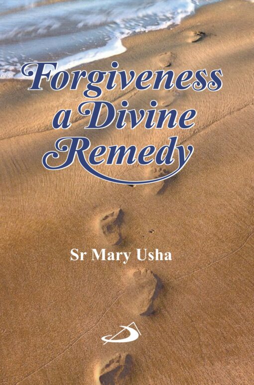 FORGIVENESS A DIVINE REMEDY