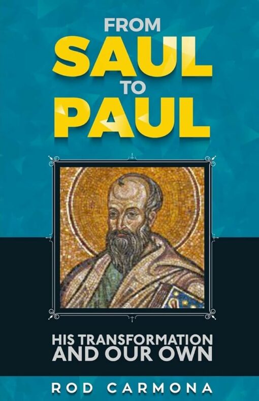 FROM SAUL TO PAUL