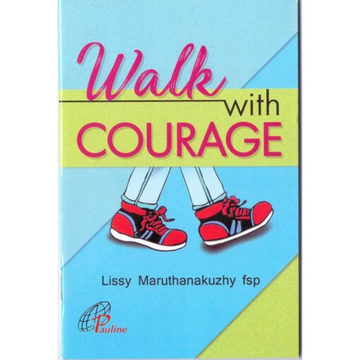WALK WITH COURAGE