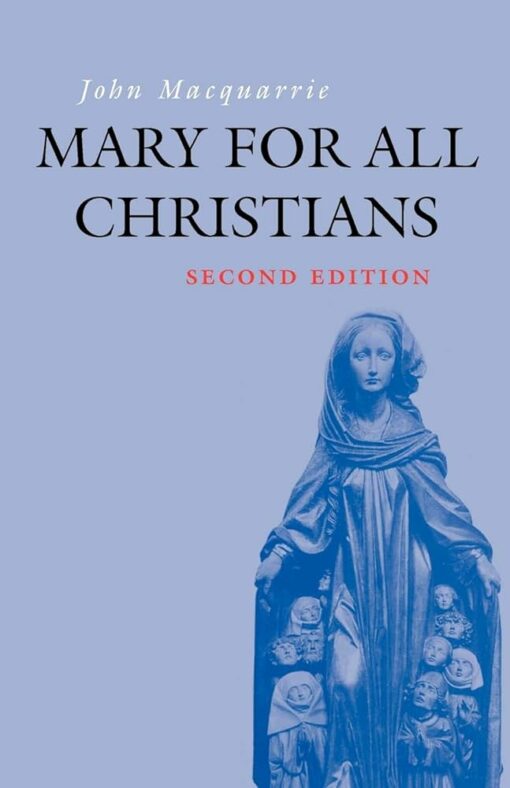 MARY FOR ALL CHRISTIANS 2ND.EDT.