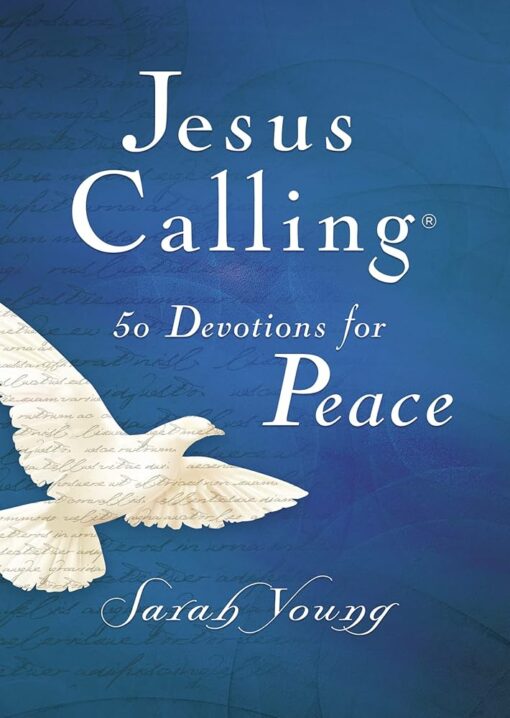 JESUS CALLING: 50 DEVS FOR PEACE