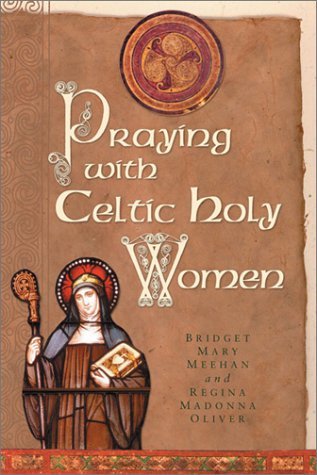 PRAYING WITH CELTIC HOLY WOMEN
