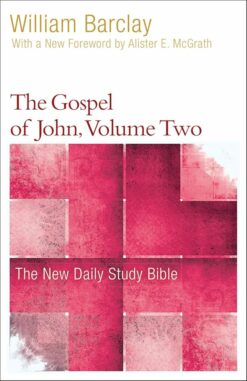 THE GOSPEL OF JOHN VOL 2