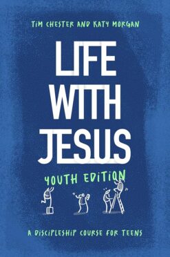 LIFE WITH JESUS: A DISCIPLESHOP COURSE