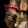 WORLD POVERT: FRANCISCAN REFLECTIONS