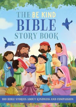 THE BE KIND STORY BOOK