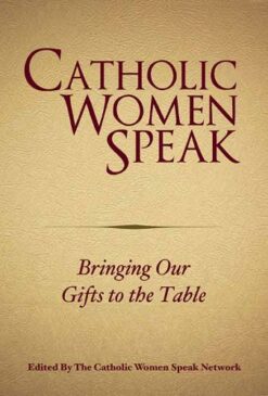 CATHOLIC WOMEN SPEAK