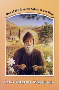 SAINT CHARBEL MKLOUF ONE OF THE GREAT